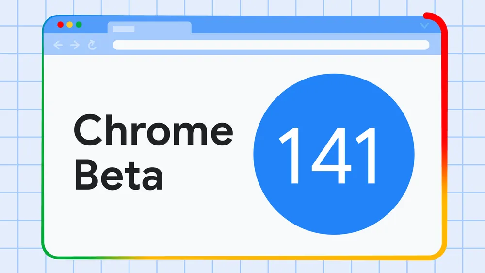 Chrome 141 Beta