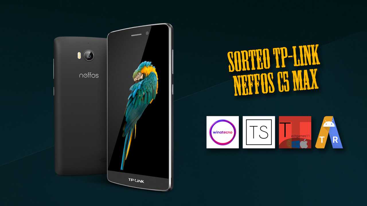 Sorteo de un TP-LINK Neffos C5 Max, ¡Participa gratis con AndroidTR en